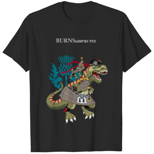 Discover Clanosaurus Rex BURNSsaurus Burns Scotland Clan T-shirt