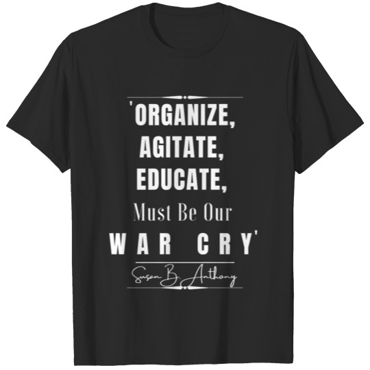 Discover Susan B. Anthony Historical Quote T-shirt