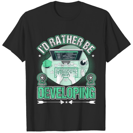 I'd Rather Be Developing Computer Programmer Meme T-shirt