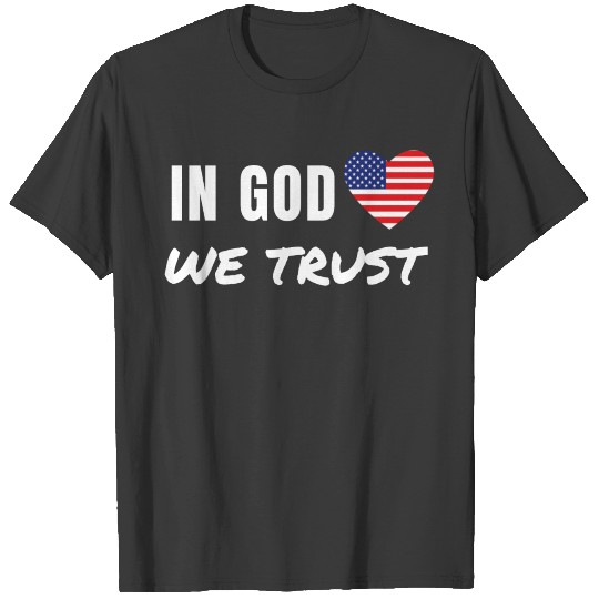 Patriotic American Flag In God We Trust USA T-shirt