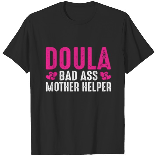 Discover I Love What I Doula Midwife Pregnancy Support T-shirt
