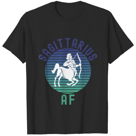 Sagittarius AF Funny Zodiac Sign Birthday Gift T-shirt