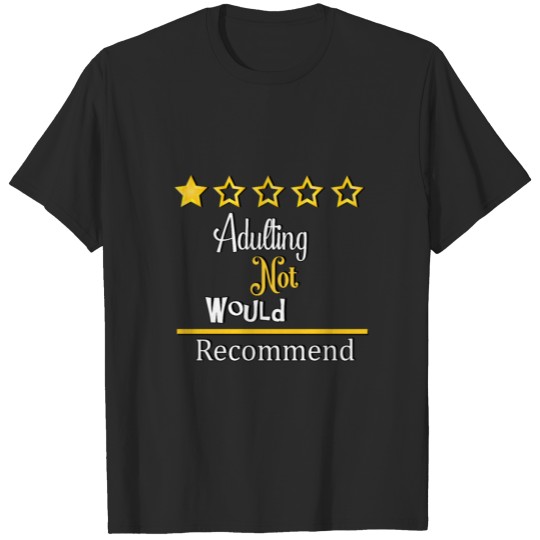 Discover adulting would not recommend 2021 T-shirt