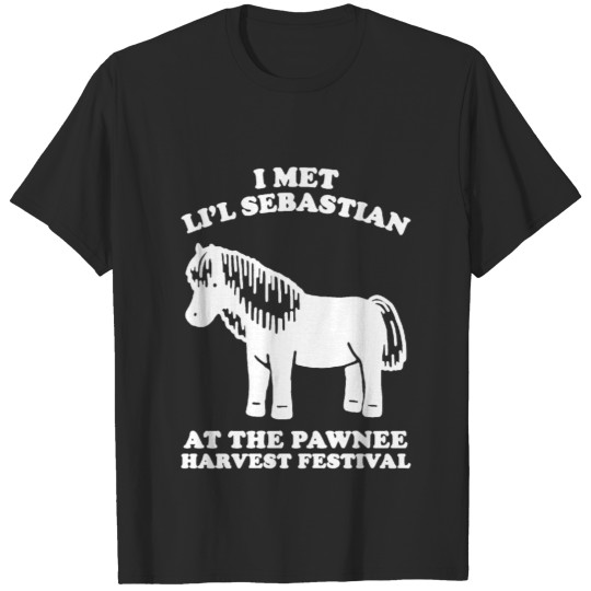 I Met Lil Sebastian at the Pawnee Harvest Festival T-shirt