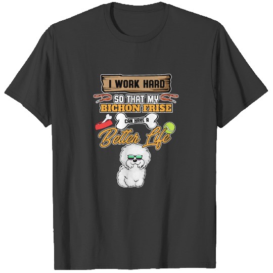 Funny Bichon Frise Lover I Dog Lover I Funny T-shirt