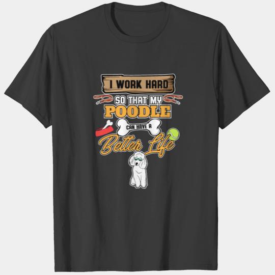 Funny Poodle Lover I Dog Lover I Funny Poodle T-shirt