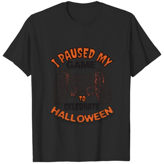 Discover I Paused My Game To Celebrate Halloween Gamer Gift T-shirt