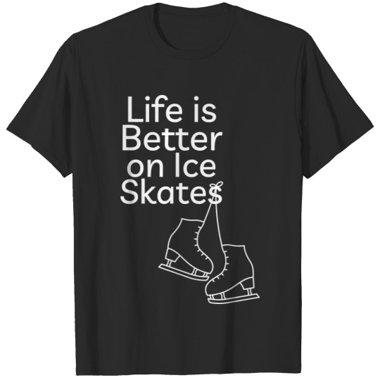 Discover Life Is Better On Skates Cute Black Tee T-shirt