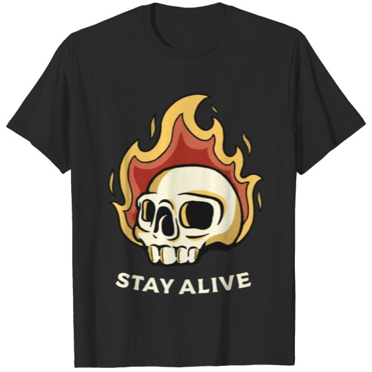 Discover Stay alive T-shirt
