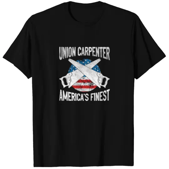 Union Carpenter America's Finest Labor Day Union T-shirt