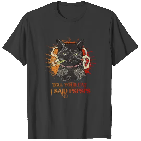 Tell Your Cat I Said Pspsps Vintage Cat Lover red T-shirt