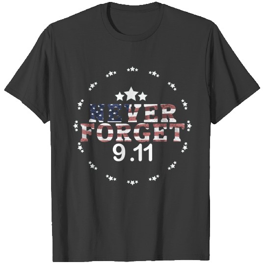never forget 9/11 the 20th september T-shirt