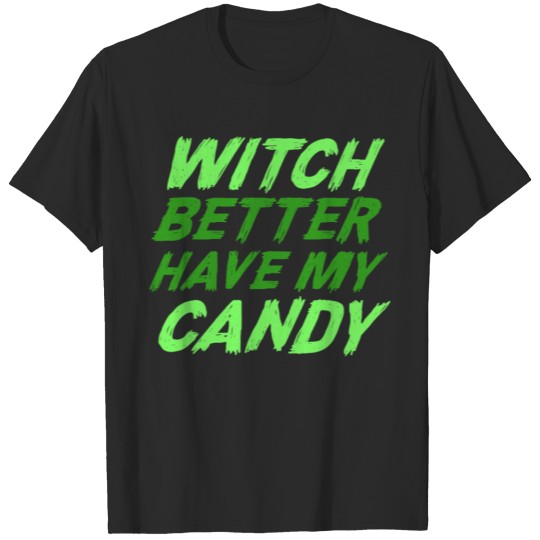 Witch Halloween Costume Funny Saying Gift Idea T-shirt