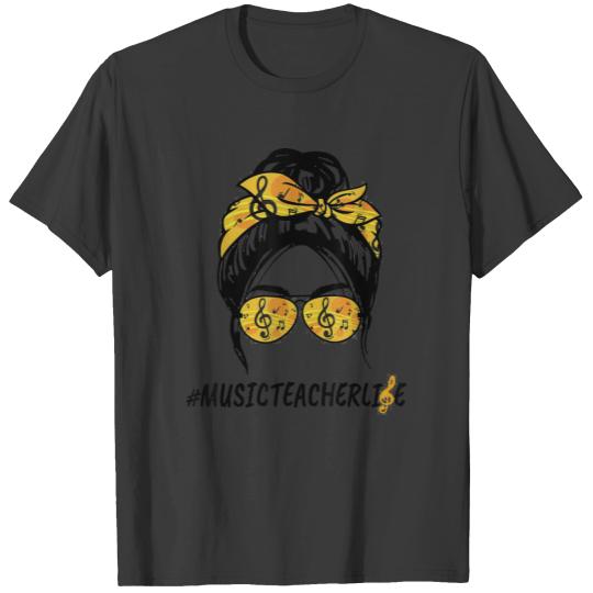 Music Teacher Life Messy Bun Women Hair Glasses T-shirt
