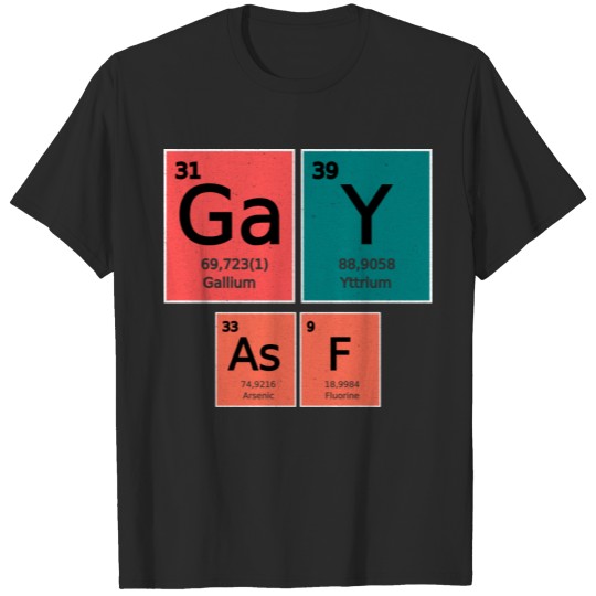 Discover Gay As F Lesbian Periodic Table Elements Chemistry T-shirt