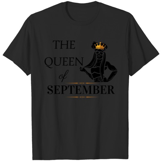 Discover the queen of september T-shirt