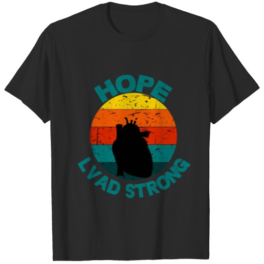 Discover LVAD - LVAD Strong - Open Heart Surgery T-shirt
