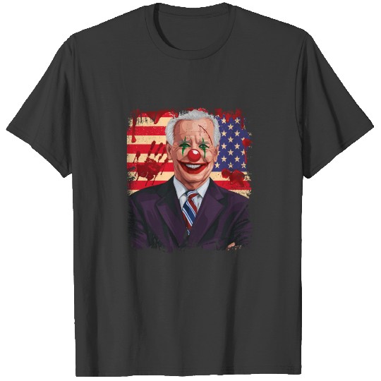 Funny Joe Biden is a Clown - Political horror T-shirt