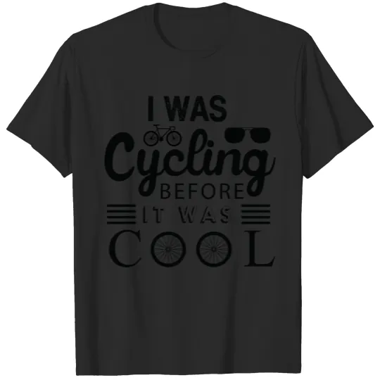Discover I Was Cycling Before it Was Cool T-shirt