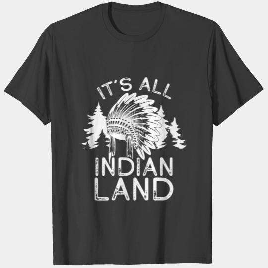 It's All Indian Land Indigenous Peoples Day Anti T-shirt