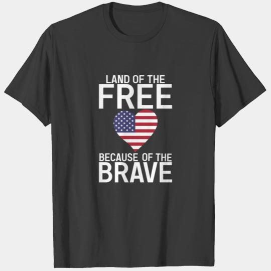 Land Of The Free Because Of The Braven Memorial T-shirt
