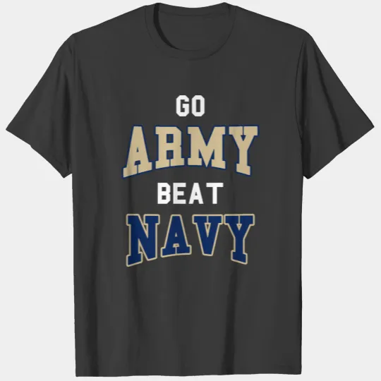 Go Army Beat Navy America'S Game Sports Football F T-shirt