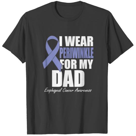 Periwinkle For My Dad Esophageal Cancer Awareness T-shirt