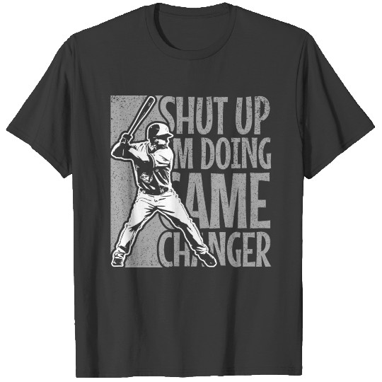 i'm doing game changer funny T-shirt