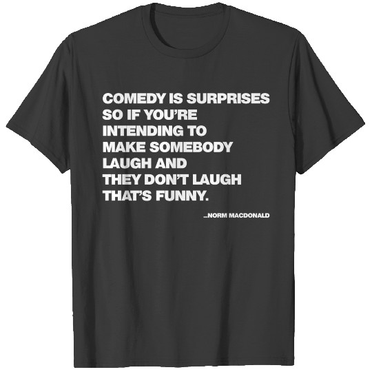 Rip Norm Macdonald Quote T-shirt