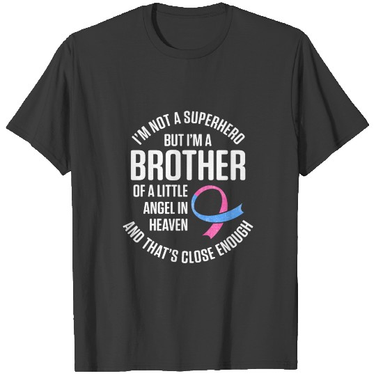 Mens Infant Loss Brother Hero Pregnancy Baby T-shirt