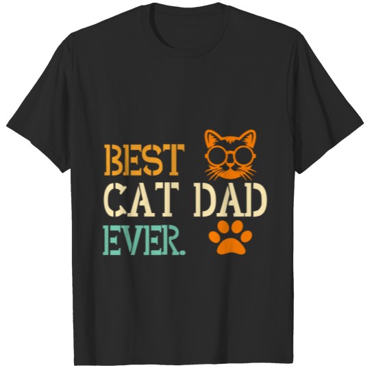 Discover Best Cat Dad Ever T-shirt