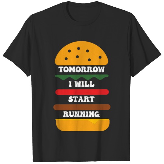Discover tomorrow i will start running T-shirt