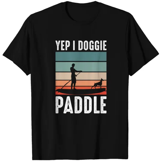 Yep I Doggy Paddle Funny Paddle Board Design T-shirt