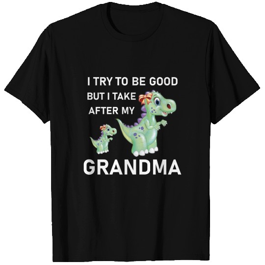 Dinosaur - I Try To Be Good But I Take After T-shirt
