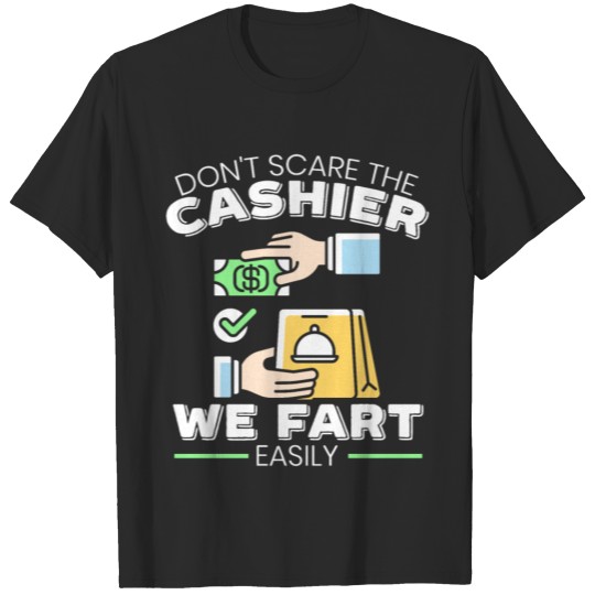 Discover Don't Scare The Cashier We Fart Easily Retail T-shirt