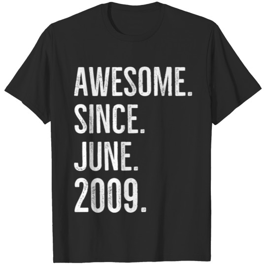 Discover Awesome Since June 2009 T-shirt