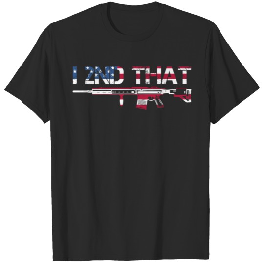 Discover I 2nd That Second Amendment Pro Gun American T-shirt