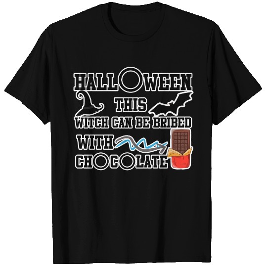 halloween this witch can be bribed with chocolate T-shirt