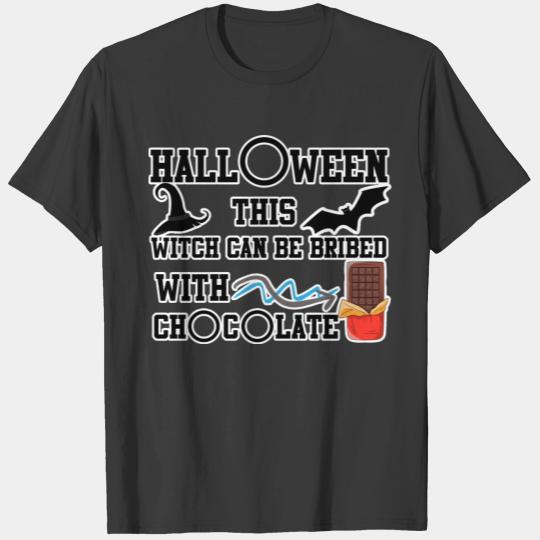 halloween this witch can be bribed with chocolate T-shirt