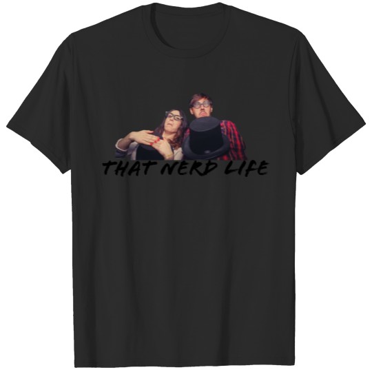 Discover That Nerd Life T-shirt