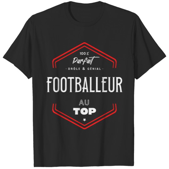 Discover Footballeur parfait et au top T-shirt