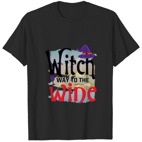 Discover with way to the wine T-shirt
