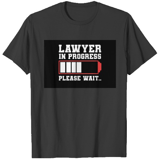 Discover Lawyer In Progress Law Student Lawyers Court Gift T-shirt