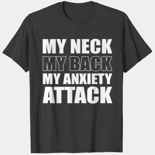 My anxiety attack Anxious and Depressed Gift T-shirt