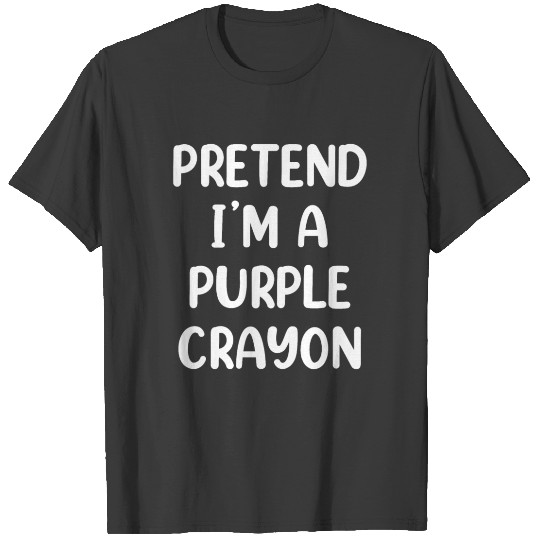 Pretend I'm A Purple Crayon Costume Halloween T-shirt