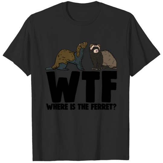 Discover Where Is The Ferret T-shirt
