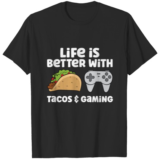 Discover Life Is better With Tacos T-shirt