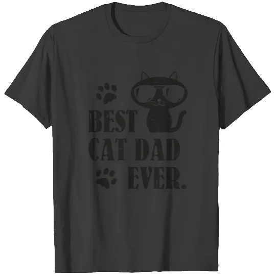 Best Cat Dad Ever Black Cat Owner Kitten Fan Funny T-shirt
