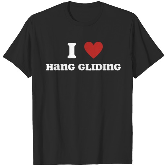 Discover I Love Hang Gliding T-shirt