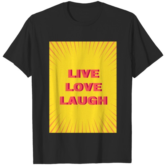 Discover LIVE LOVE LAUGH tee T-shirt
